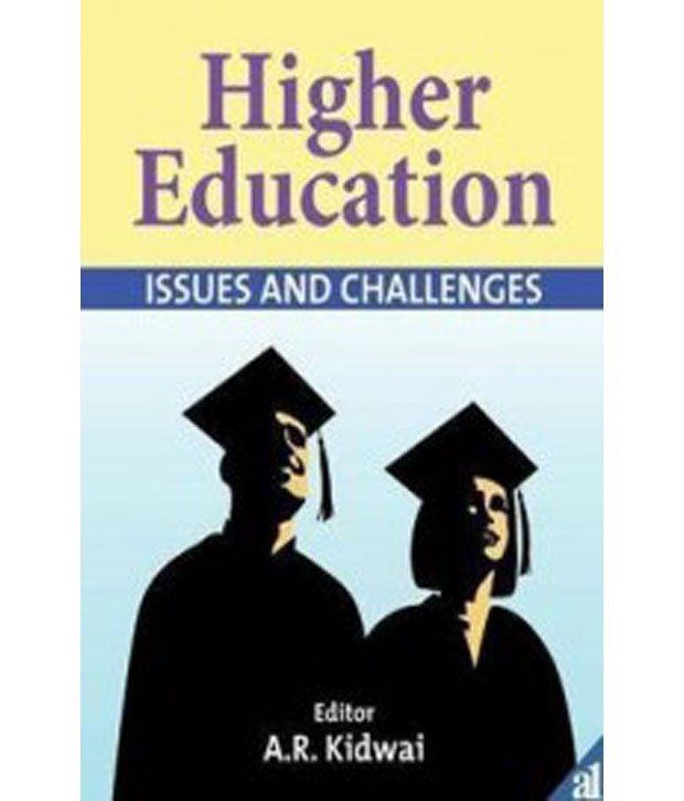 Higher Education Issues And Challenges Buy Higher Education Issues