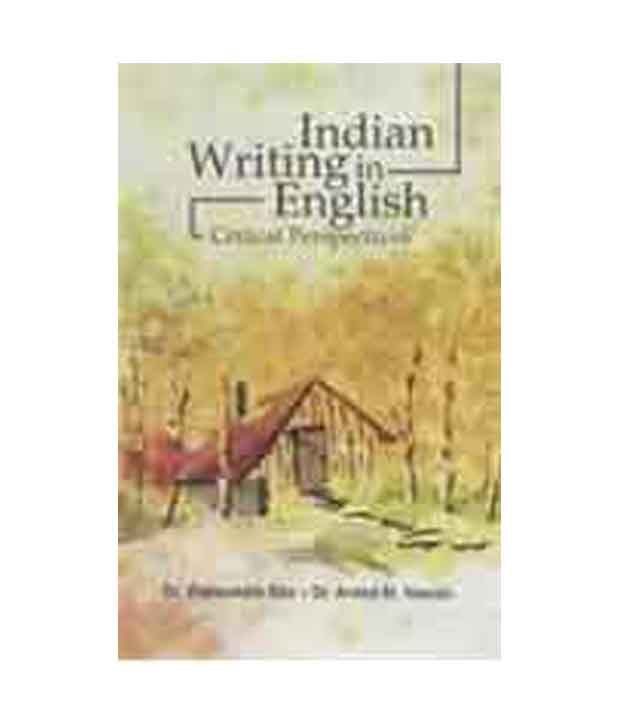 critical essays on indian writing in english A critical essay is a form of academic writing that english grammar if you're unfamiliar with critical essays as a form, writing one is going to be extremely. critical essays on indian writing in english A critical essay is a form of academic writing that english grammar if you're unfamiliar with critical essays as a form, writing one is going to be extremely.