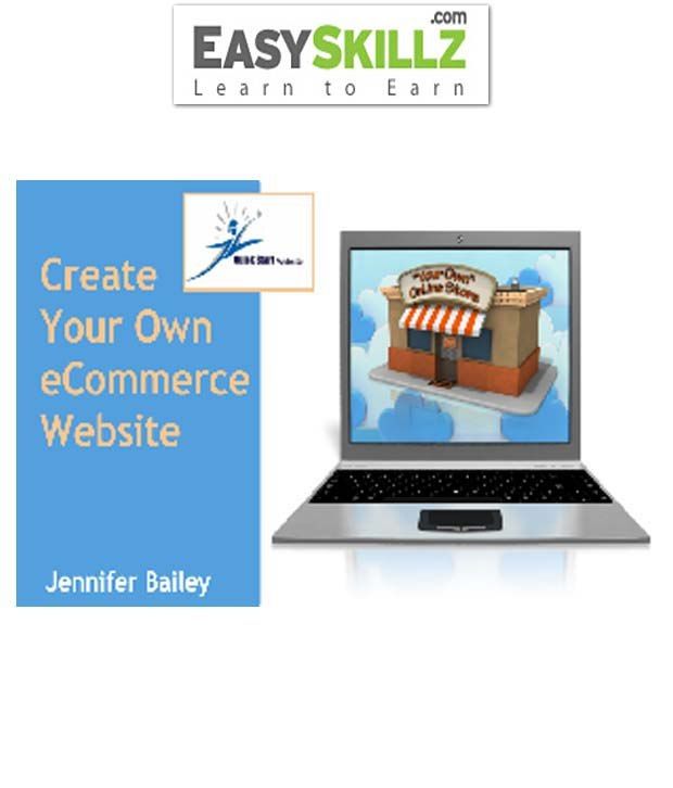 How To Create Your Own Website (eCommerce) (Certified Online Course) By