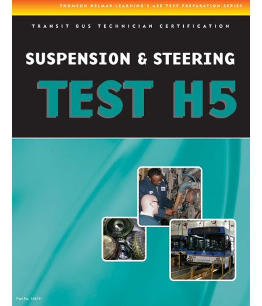 ASE Test Preparation Medium/Heavy Duty Truck Series Test T8: Preventive Maintena ASE Test Preparation Medium/Heavy Duty Truck Series Test T8: Preventive Maintena