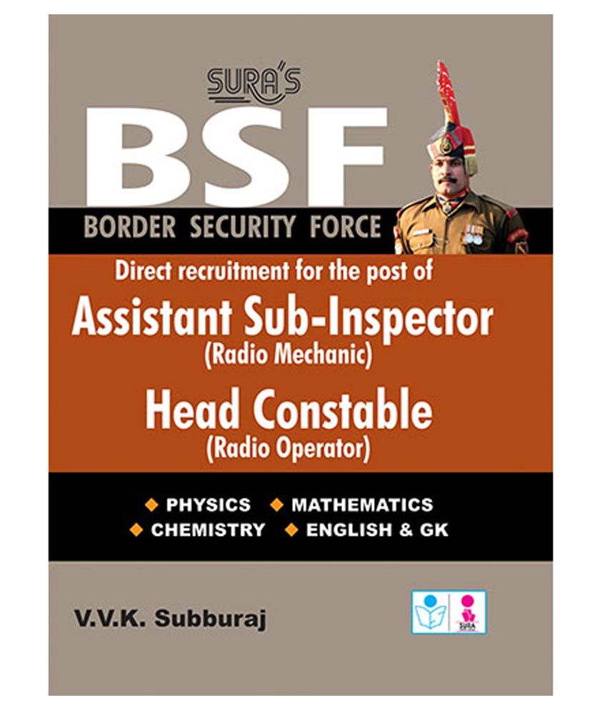 Bsf Assistant Sub Inspector(radio Mechanic) Head Constable (radio Operator) Exam Book Paperback Latest Edition available at snapdeal for Rs.349