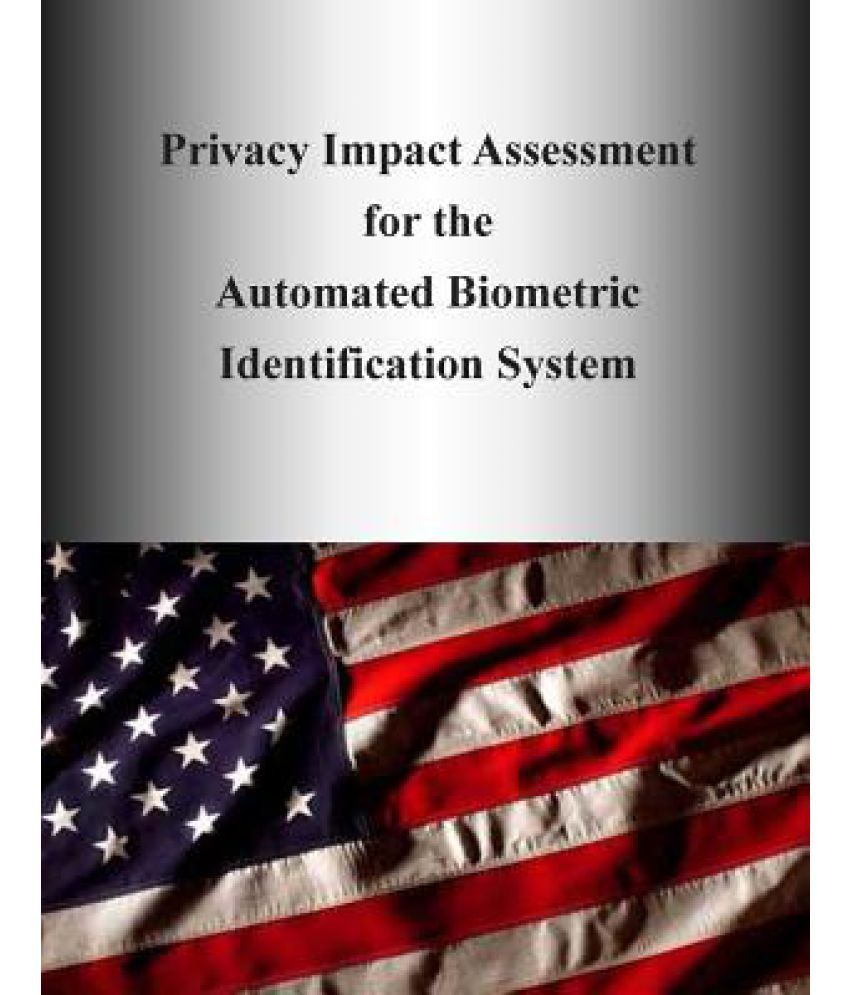 Privacy Impact Assessment For The Automated Biometric Identification System available at snapdeal for Rs.10000