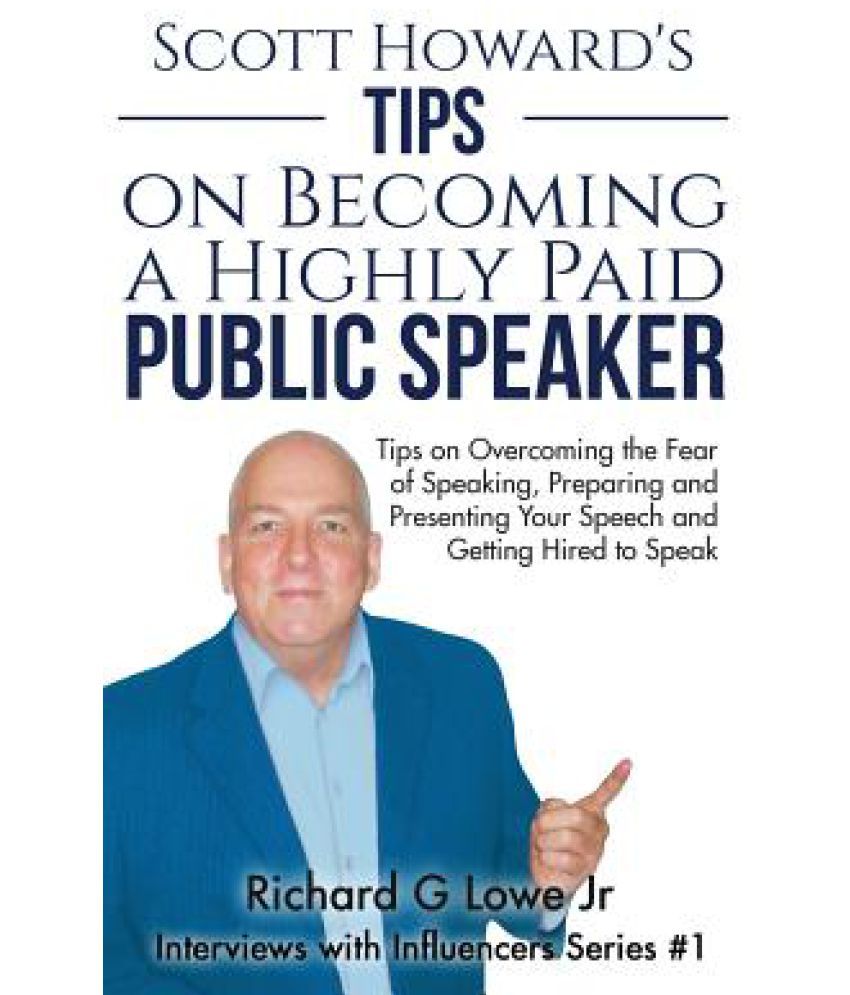 Scott Howard's Tips On Becoming A Highly Paid Public speaker available at snapdeal for Rs.26