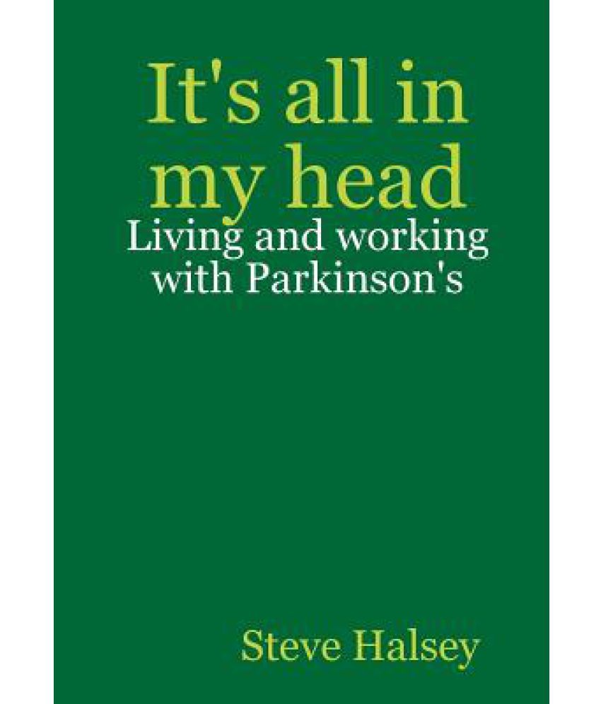 It's All In My Head - Living And Working With Parkinson's available at snapdeal for Rs.3