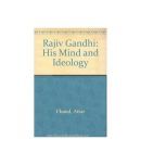 Rajiv gandhi his mind and ideology