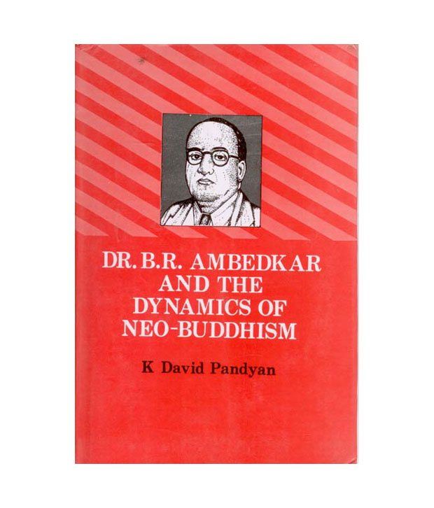 Dr B.r.ambedkar And The Dynamics Of Neo Buddhism: Buy Dr B.r.ambedkar ...