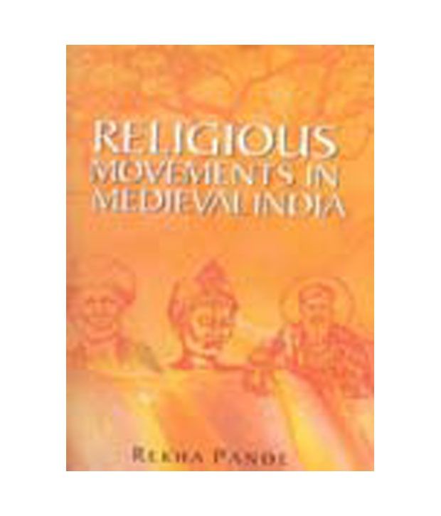     			Religious movements in medieval india