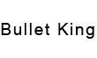 Bullet King