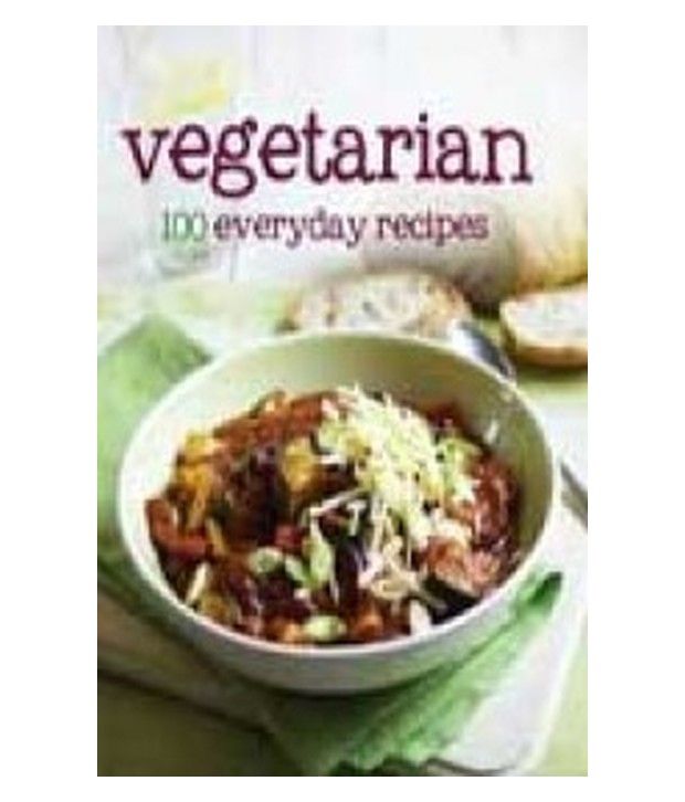 100 Recipes - Vegetarian Hardcover (English): Buy 100 Recipes