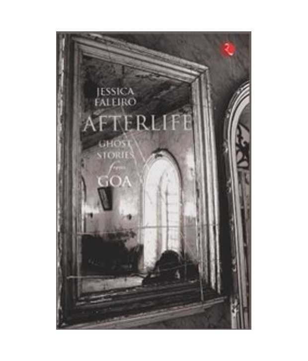     			Afterlife: Ghost Stories From Goa