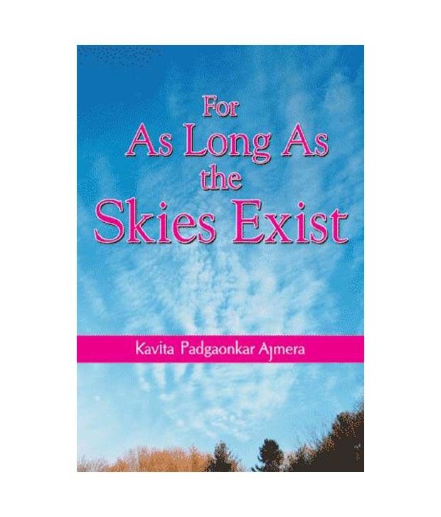     			For As Long As The Skies Exist