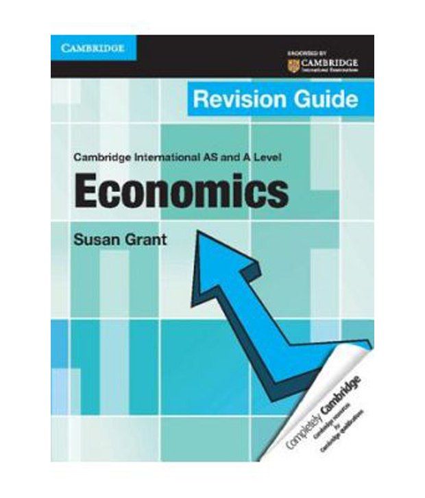 Cambridge International As And A Level Economics Revision