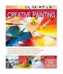 The Complete Photo Guide To Creative Painting