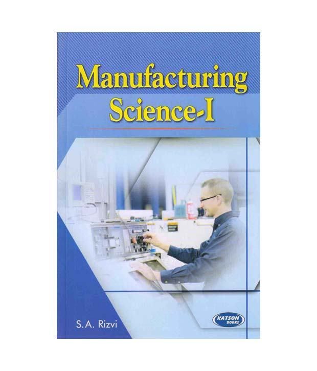 Manufacturing Science I Buy Manufacturing Science I Online at Low