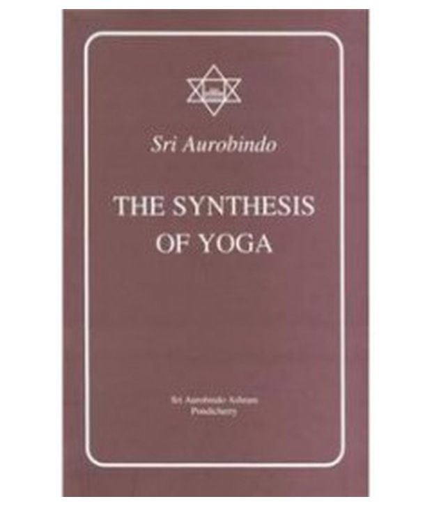     			The Synthesis Of Yoga (Pb) ***