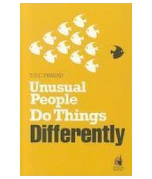     			Unusual People Do Things Differently