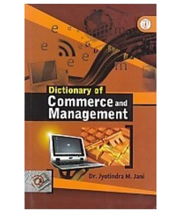 Dictionary Of Commerce And Management Buy Dictionary Of Commerce And