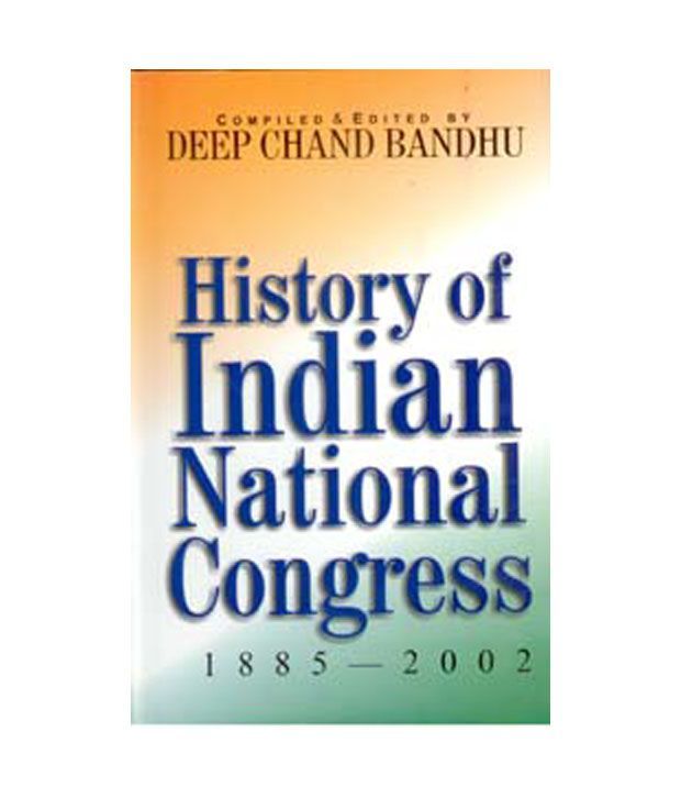     			History Of Indian National Congress