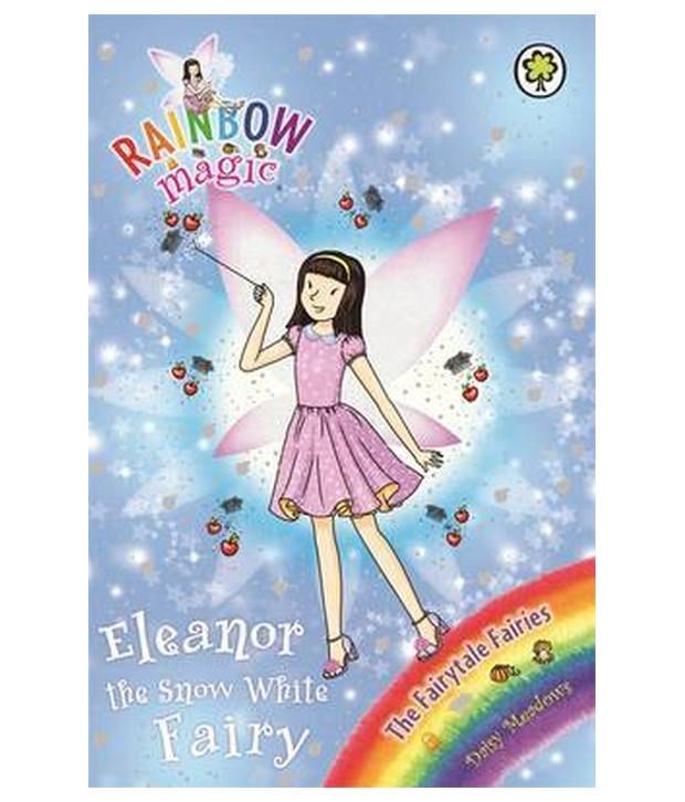 Rainbow Magic The Fairytale Fairies 153 Eleanor The Snow White Fairy Buy Rainbow Magic The Fairytale Fairies 153 Eleanor The Snow White Fairy Online At Low Price In India On Snapdeal