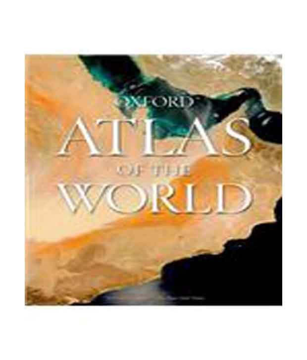 Oxford Atlas Of The World Buy Oxford Atlas Of The World Online At