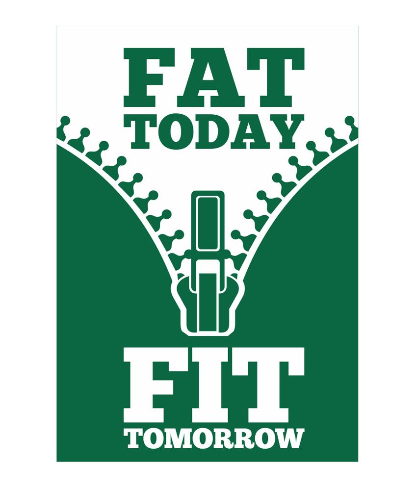 Lab No 4 Fat Today Fit Tomorrow Gym Quotes Typography Poster Lab No 4 Fat Today Fit Tomorrow Gym Quotes Typography Poster