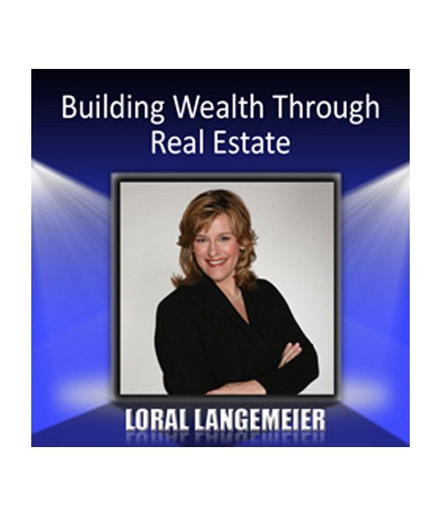Building Wealth Through Real Estate by Loral Langemeier (Audio Books