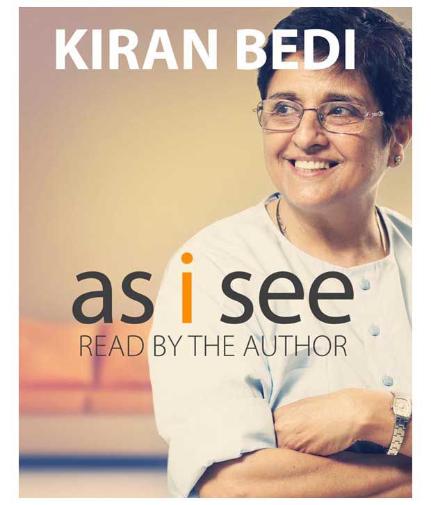 Xxx Kiran Bedi Videos - As I See by Kiran Bedi (Audio Books - M4A Downloadable): Buy As I See by Kiran  Bedi (Audio Books - M4A Downloadable) Online at Low Price in India -  Snapdeal