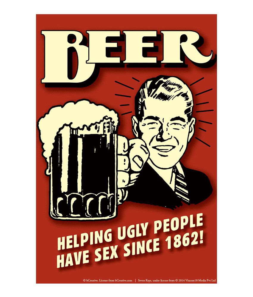 Bcreative Beer Helping Ugly People Have Sex Since 1862 Poster Buy Bcreative Beer Helping Ugly
