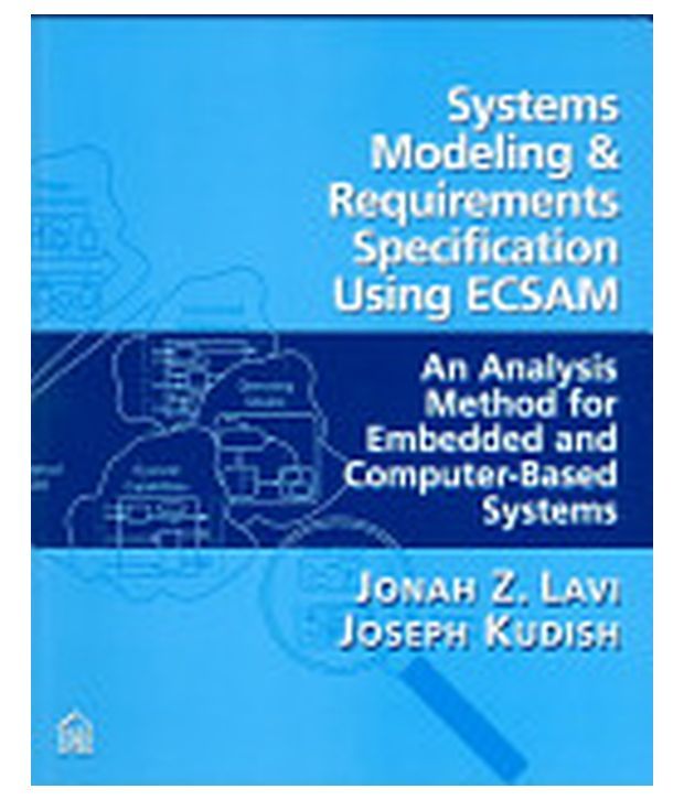Systems modeling & requirements specification using ECSAM Buy Systems