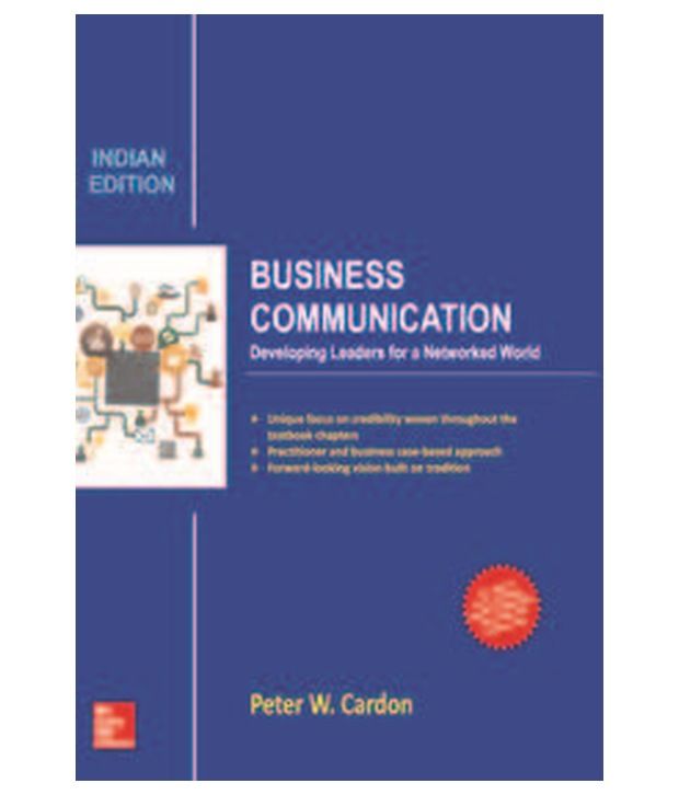 Business Communication Developing Leaders For A Networked World