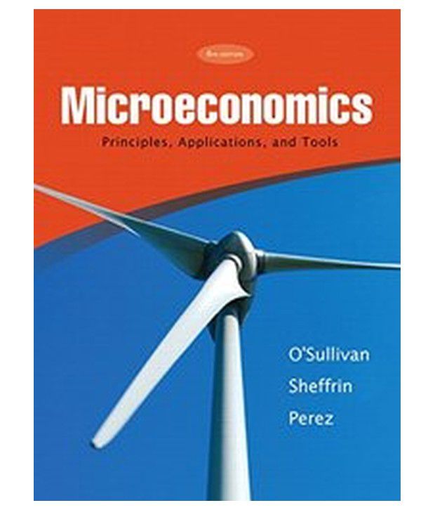     			Microeconomics: Principles, Applications And Tools 8Th Edition