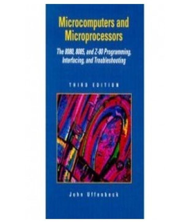 And Microprocessors The 8080, 8085 And Z80 Programming