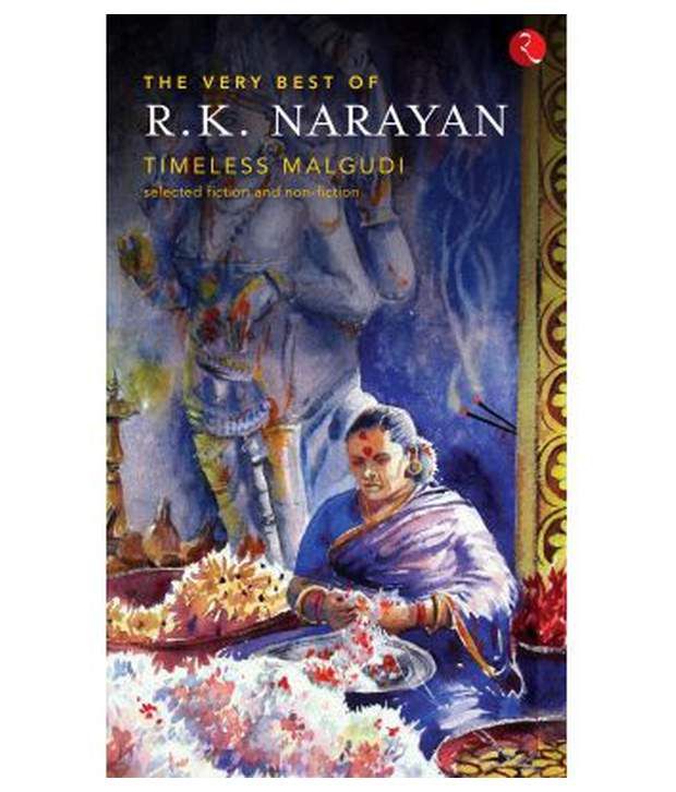     			The Very Best Of R .K.Narayan Timeless Malgudi