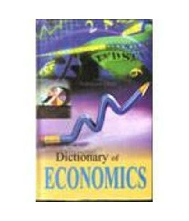 Dictionary of Economics Buy Dictionary of Economics Online at Low