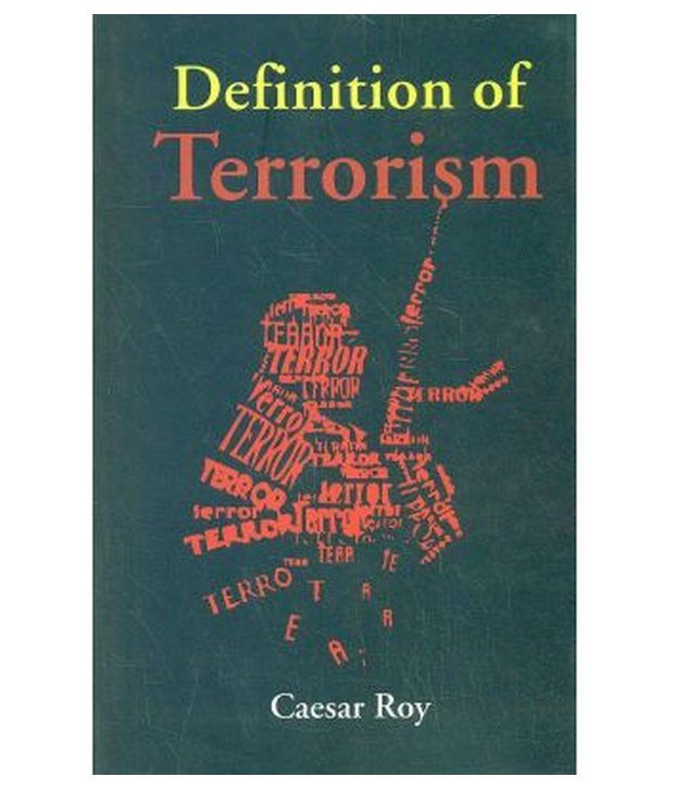 Terrorism A Common Definition Of Terrorism