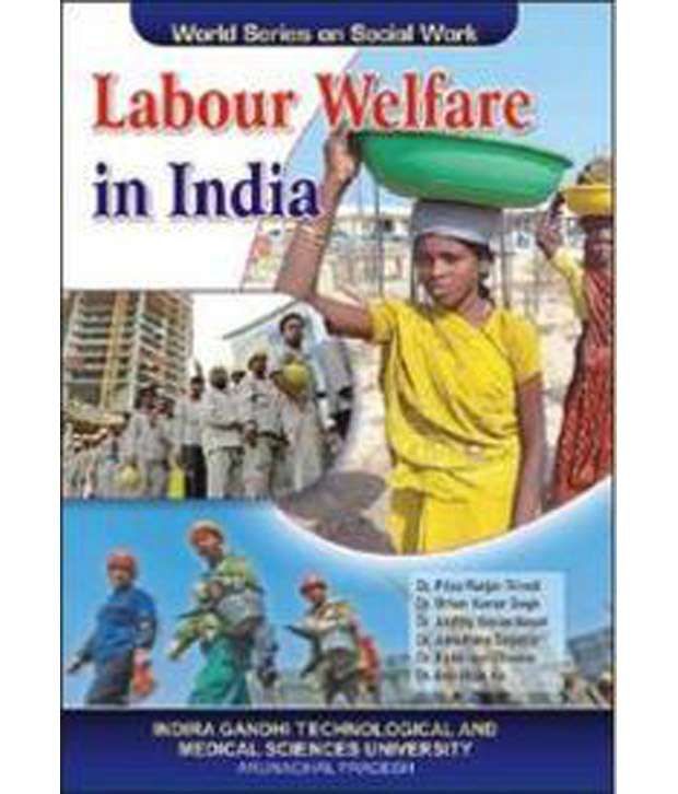 case study on labour welfare in india