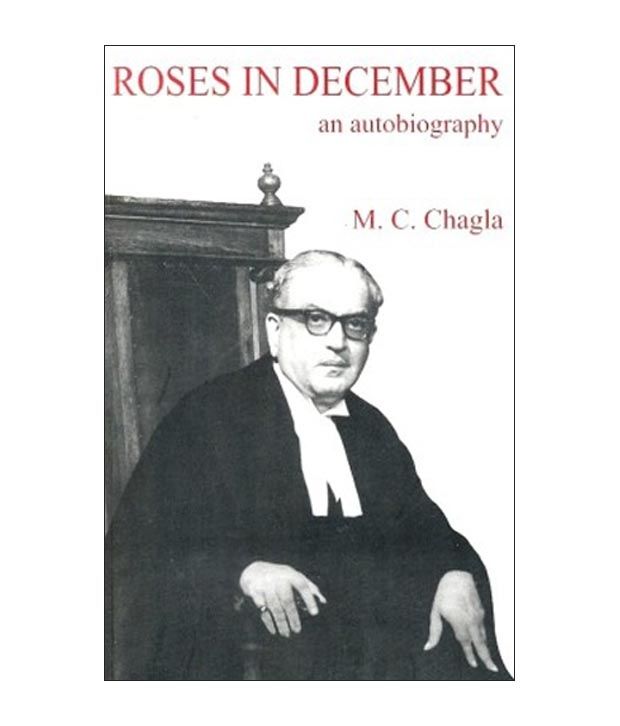 Roses In December An Autobiography Mahomedali Currim Chagla Paperback