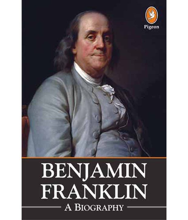     			Benjamin Franklin: A Biography