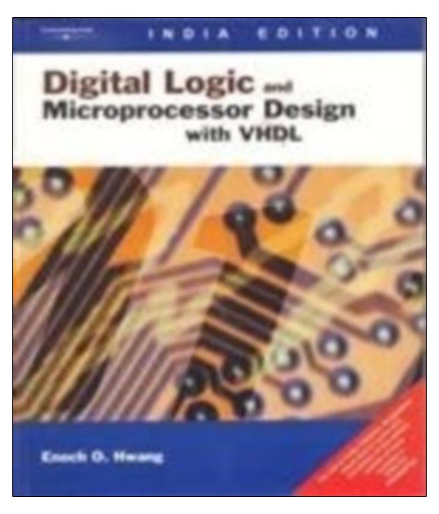 Digital Logic And Microprocessor Design With Vhdl (With Cd) 1St Edition