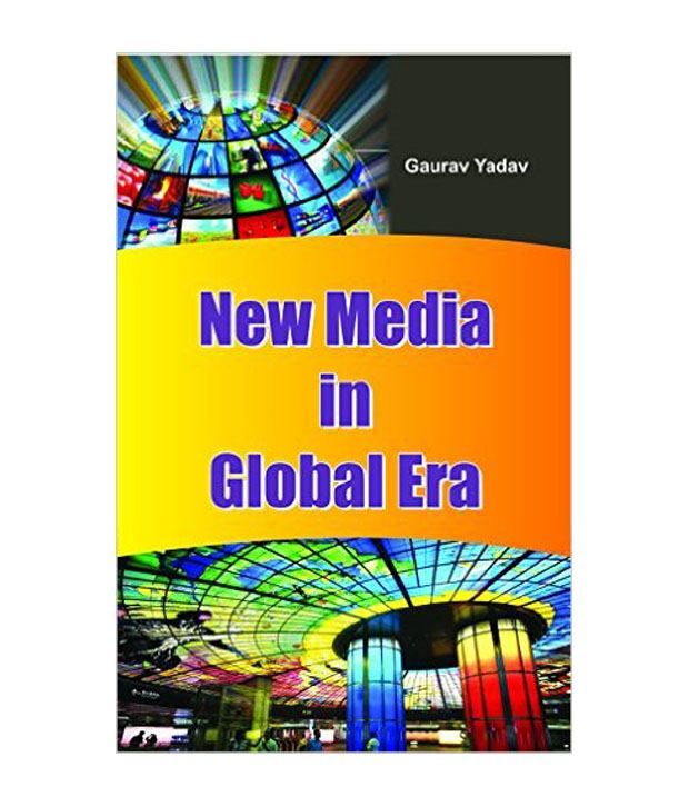     			New Media In Global Era