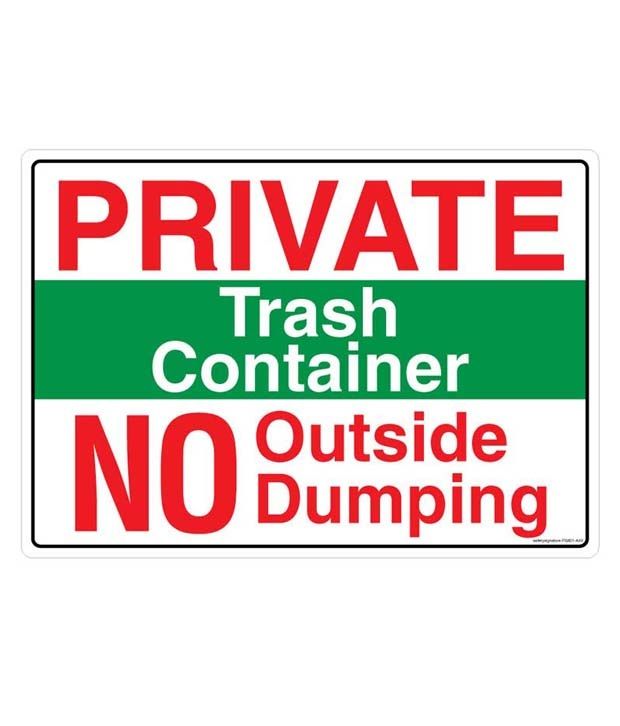 Safety Sign Store Private Trash Container. No Outside Dumping Property & Securityacp Emergency