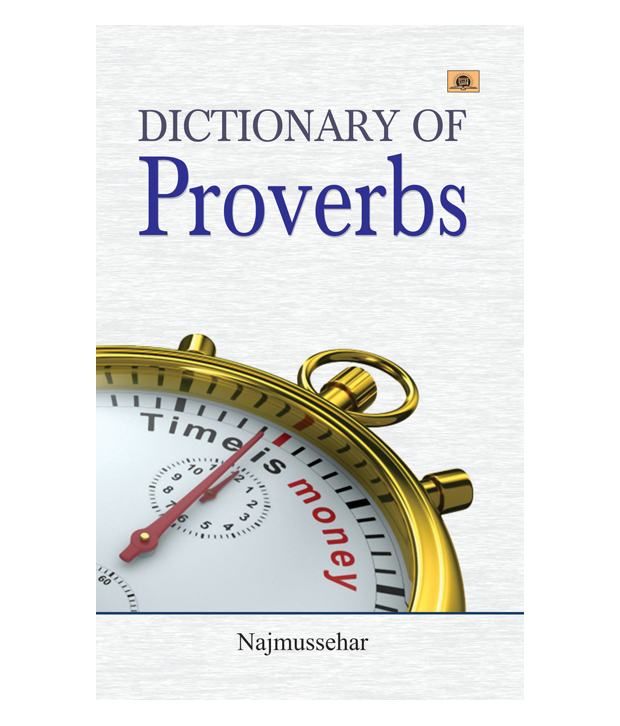     			Dictionary Of Proverbs