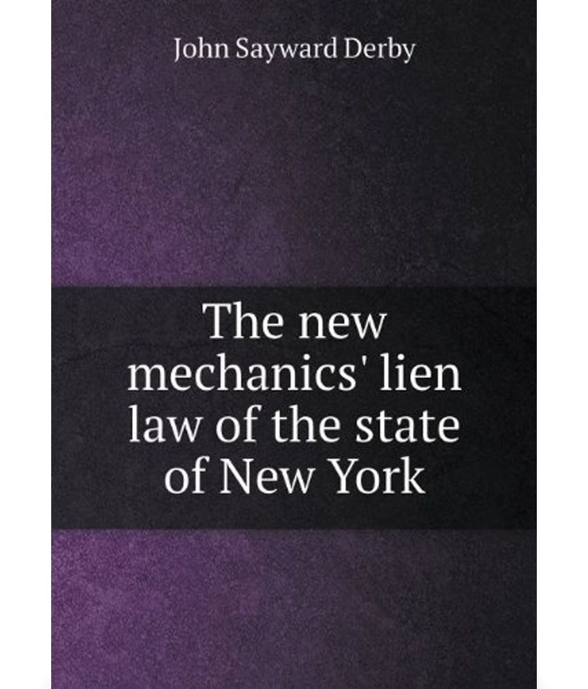 New Mechanics' Lien Law of the State of New York Buy New Mechanics' Lien Law of the State of