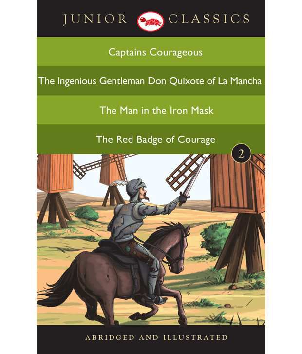     			Junior Classic - Book-2 (Captains Courageous, The Ingenious Gentleman Don Quixote Of La Mancha, The Man In The Iron Mask, The Red Badge Of Courage)