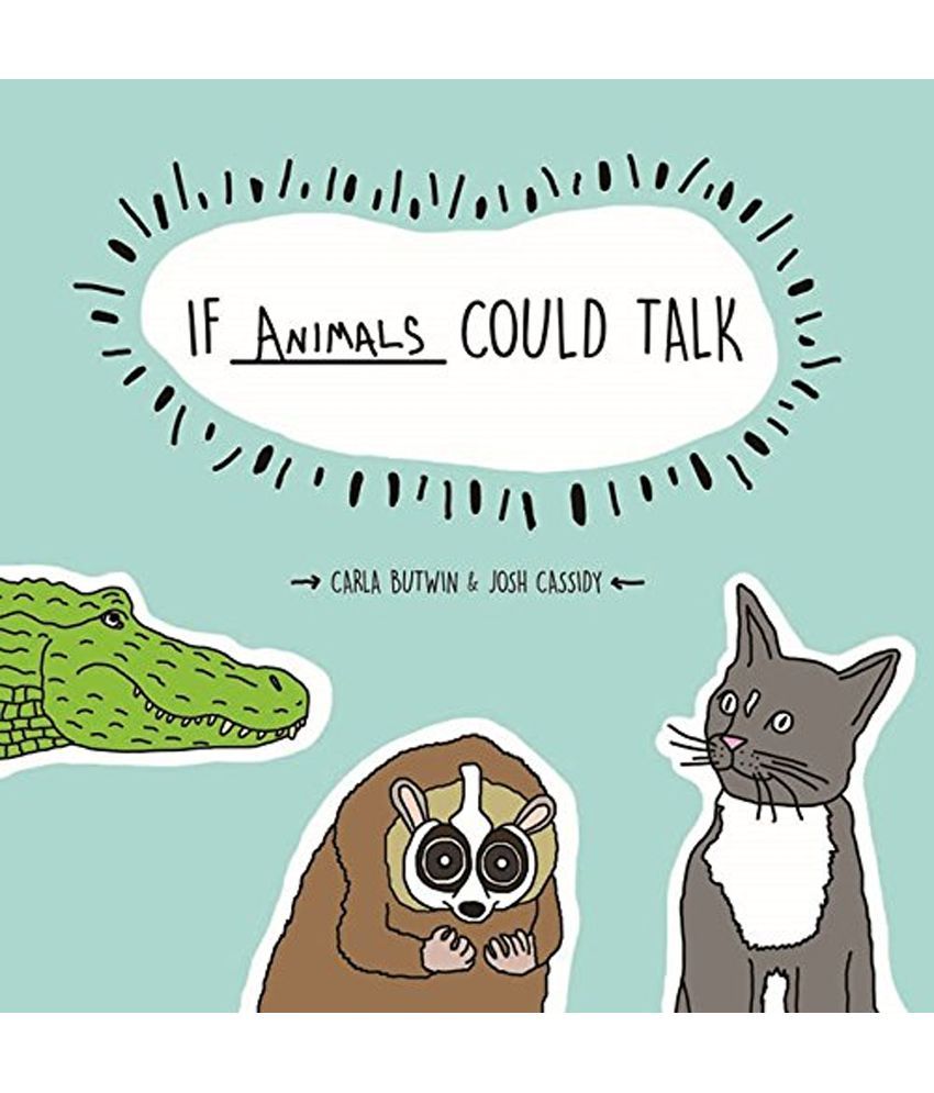 If Animals Could Talk: Buy If Animals Could Talk Online at Low Price in India on Snapdeal If Animals Could Talk: Buy If Animals Could Talk Online at Low Price in India on Snapdeal