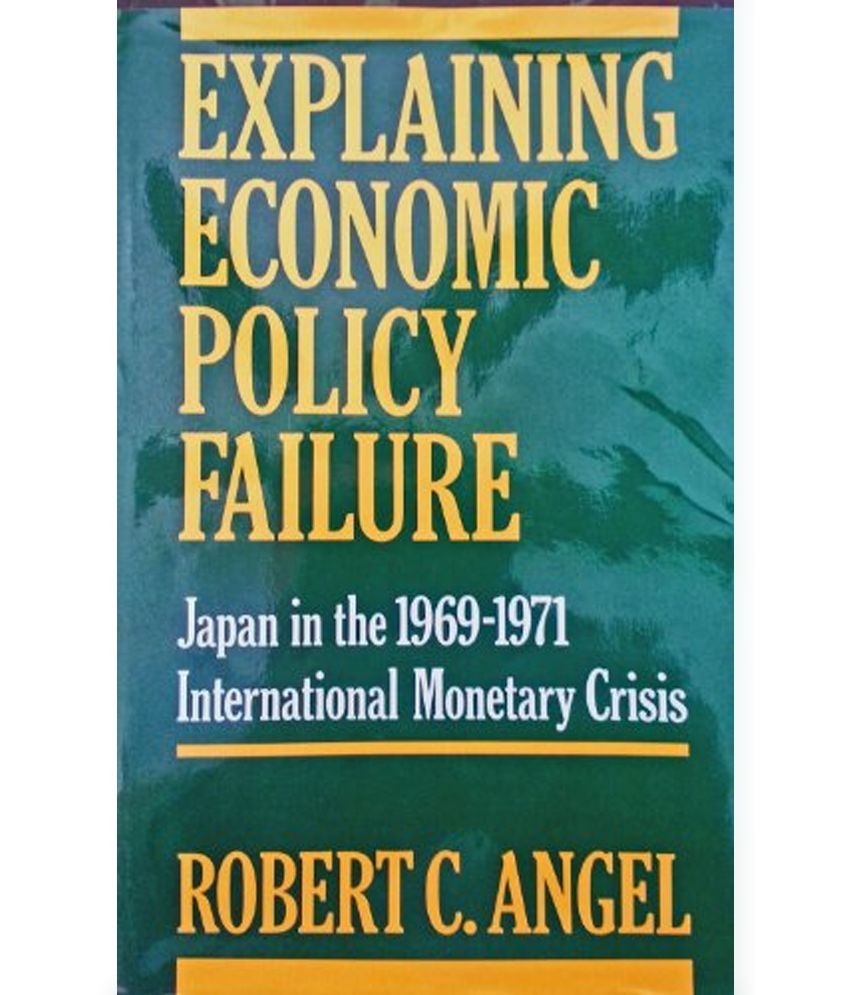 explaining-economic-policy-failure-buy-explaining-economic-policy