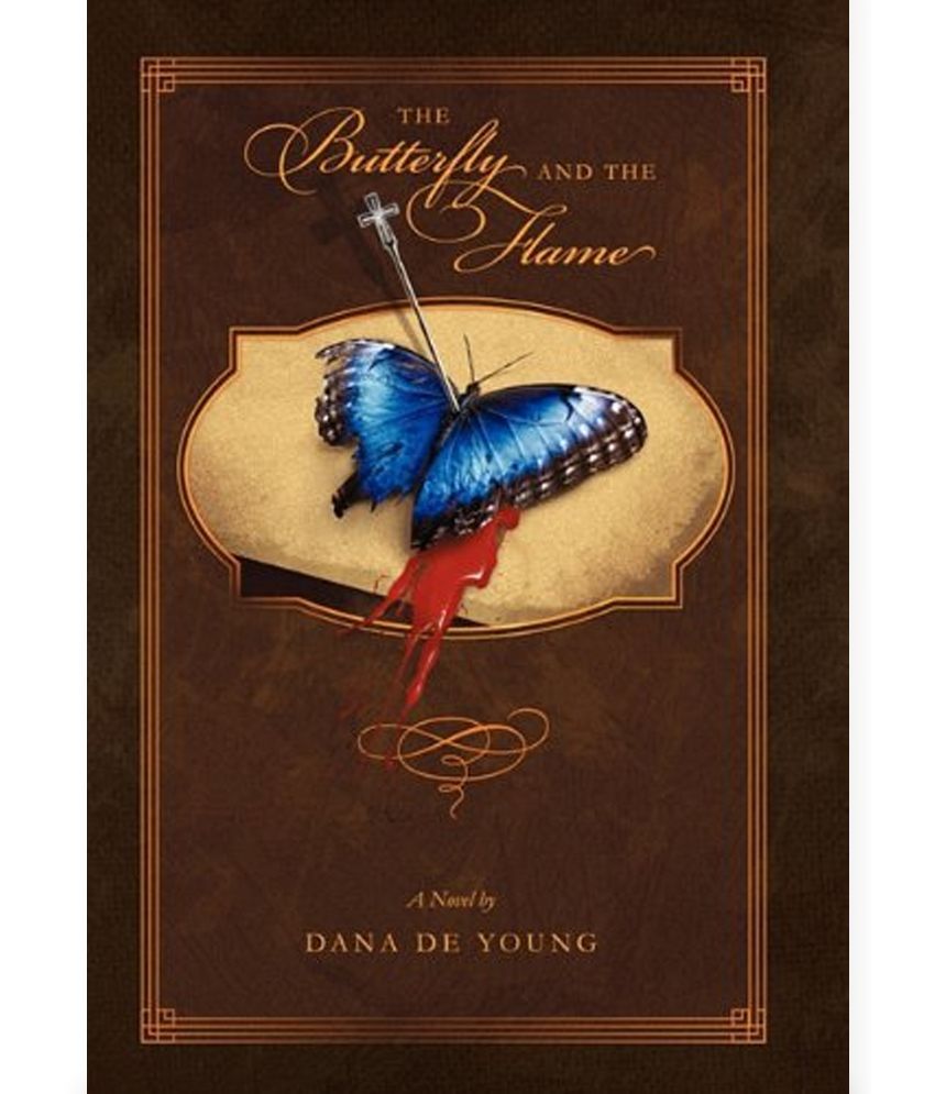 Butterfly and the Flame Buy Butterfly and the Flame Online at Low