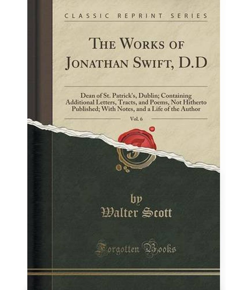 The Works of Jonathan Swift, D.D, Vol. 6 Buy The Works of Jonathan