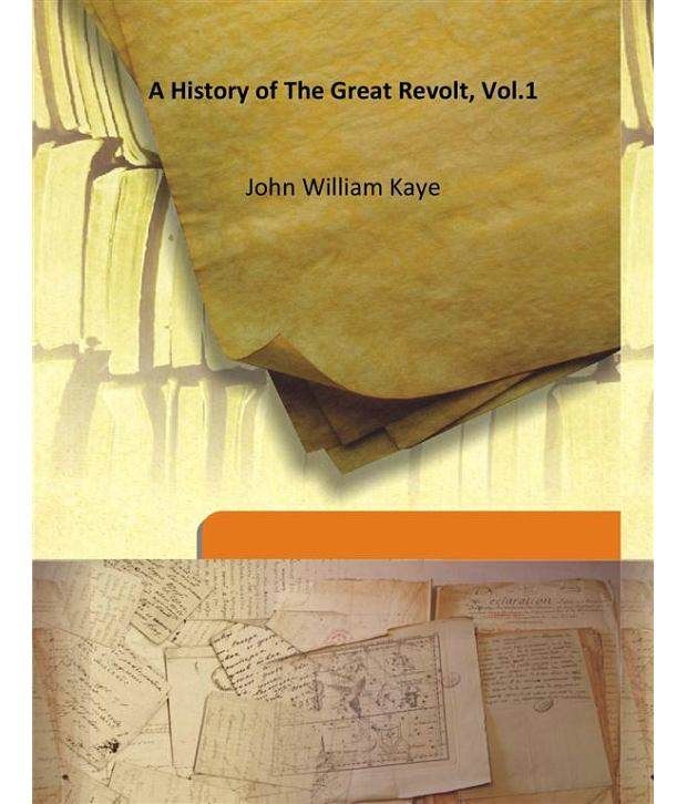     			A History Of The Great Revolt, Vol.1