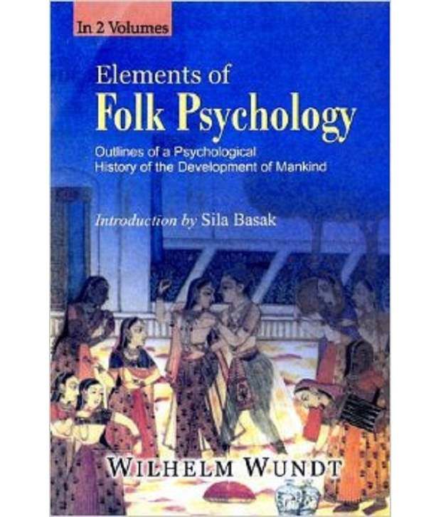     			Elements Of Folk Psychology : Outlines Of A Psychological History Of The Development Of Mainkind, Vol. 2